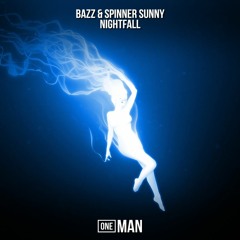 BAZZ & Spinner Sunny - Nightfall (Supported by MAKJ)