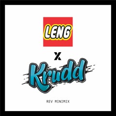 REV - KRUDD X LENG MINIMIX