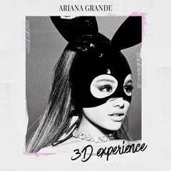 Ariana Grande - 3D Experience Album