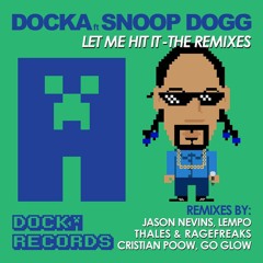 Docka feat. Snoop Dogg - Let Me Hit It (Cristian Poow Clean Mix)