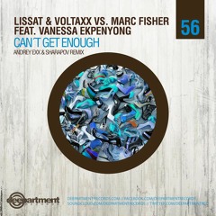 Lissat & Voltaxx vs Marc Fisher - Can't Get Enough (Andrey Exx & Sharapov Radio Edit)