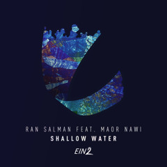 Ran Salman feat. Maor Nawi - Shallow Water (Natural Flow Interpretation)