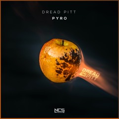 Dread Pitt - Pyro [NCS Release]