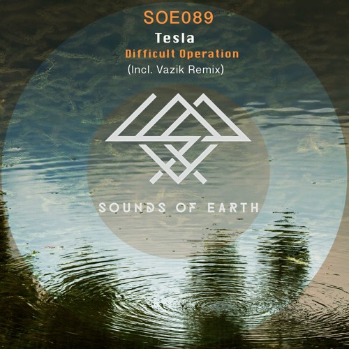 Tesla - Difficult Operation (Vazik Remix) [Sounds Of Earth]