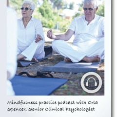 Mindfulness Practice with Psychologist, Orla Spencer