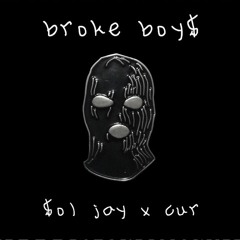 broke boys - Sol Jay X Cur