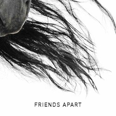 Friends Apart