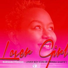 Mimah Shafie Lover Girl (African Music 2017)