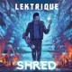 on Lektrique - Shred