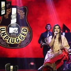 Rasm-e-Ulfat Shreya Ghoshal Mtv Unplugged