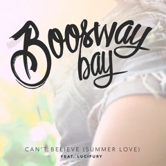 Can't Believe (Summer Love) [feat. Lucifury]