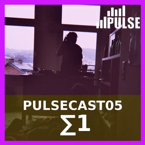 PULSECAST 05 - ∑1