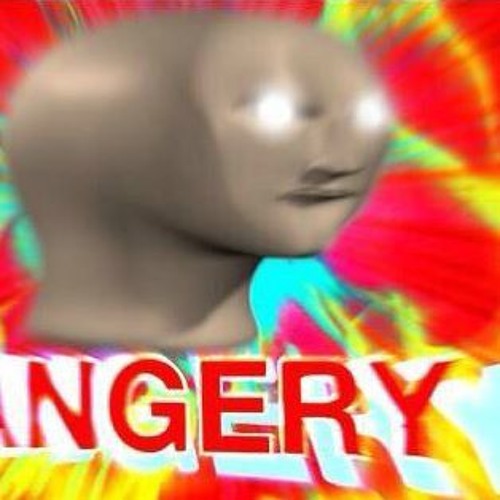 A.N.G.E.R.Y - ANGERY (Part 1)