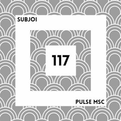 117ème Pulsation - SUBJOI