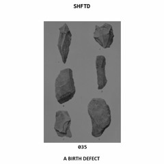 SHFTD Podcast #035 | A Birth Defect