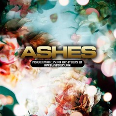 ASHES (70.00) |Prod By Beats By Eclipse TAGGED