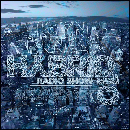 Hybrid Radio Show SESSION #10 mixed by KevinKyngas (DRUM & BASS) 25.01.2017 [MIXTAPE PREVIEW]