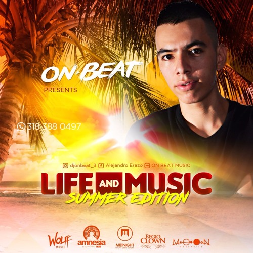 MUSIC AND LIFE - SUMMER EDITION - BY - ON BEAT