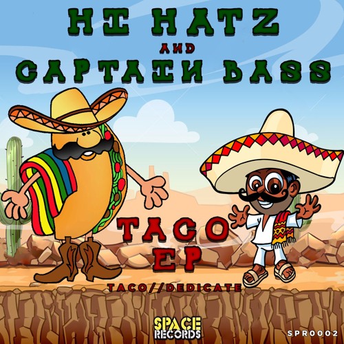 Hi Hatz & Captain Bass - Taco (OUT NOW)