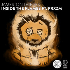 Jameston Thieves - Inside The Flames ft. PRXZM