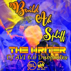 Build Ah Spliff - The Writer (DJ AVI 6.0 Dubplates)