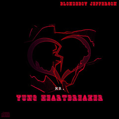 MR YUNG HEARTBREAKER (prod By Foreign)
