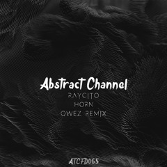 #ATCFD065: Raycito - Horn (Qwez Remix)
