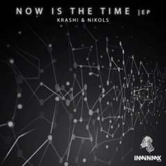 INM097 // KRASH!, Nikols Ft Thayana Valle - Now Is The Time (Original Mix)OUT NOW***