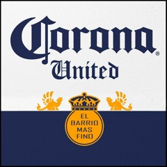 Corona United FT Mel Supreme(Prod. By Boogz Baked)