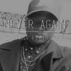 Never Again by Santana feat. Capri