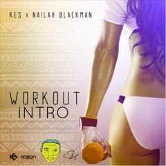 Kes & Nailah Blackman - Work Out Intro (Jayon Universe)