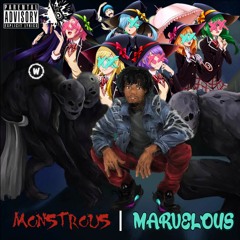 Monstrous|Marvelous Ft. Apollo Fresh