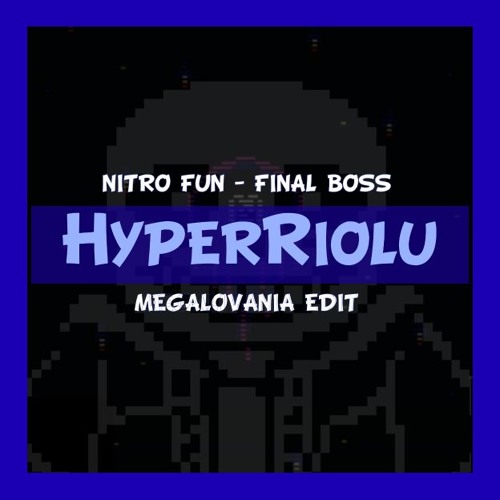 Nitro Fun - Final Boss (Megalovania Edit)