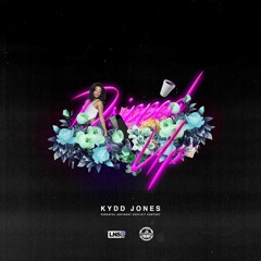 Dripped Up (prod. by Kydd Jones)