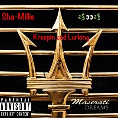 Sha-Millie - Kreeping and Lurking