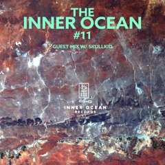 The Inner Ocean #11 - Guestmix w/ skullkid