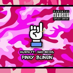 Murph - Pinky Blingin' ft. Jake Beers [Produced By: CashMoneyAP]