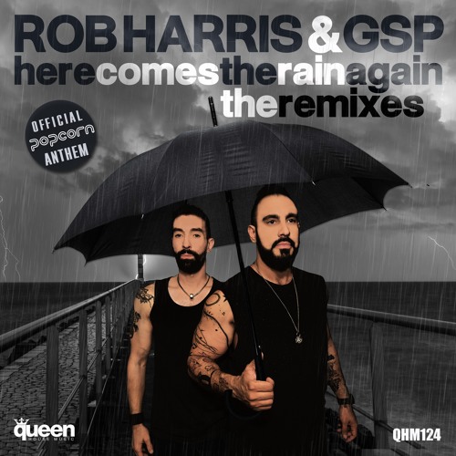 GSP & Rob Harris - Here Comes The Rain Again (Jose Spinnin Cortes & Chris Stutz Deeper Dub)