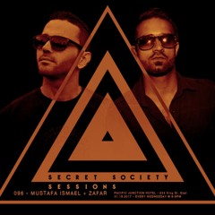 Secret Society Sessions - Episode 096 w/ Mustafa Ismaeel & Zafar