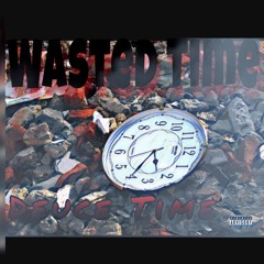 Wasted Time