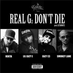REKTA X LIL EAZY E X EAZY E3 X SMOKEY LANE REAL Gz DON'T DIE