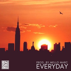 Everyday (prod. by Mello Marc)