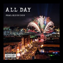 All Day (feat. Elton Don) (Prod. Lasik Beats)