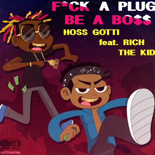 Stream Hoss Gotti Ft Rich The Kid - Be A Boss (Remix) by Hoss Gotti ...