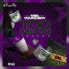 NBA Youngboy - Too much