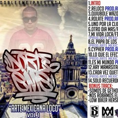 13 Doble EMe -- Ft Malaz Fachaz - --Cada Vez Que Te Veo - -prod By Arte Mexicana Vol 1