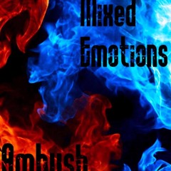 Mixed Emotions-Ambush
