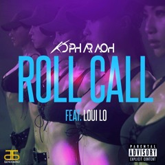Roll Call  - KD The Pharaoh Ft. Loui Lo