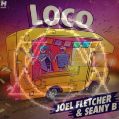 Loco (RVRS BASS Edit by LuxDelAno) - Joel Fletcher & Seany B