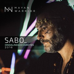 Sabo - Mayan Warrior - Ondalinda x Careyes - 2016